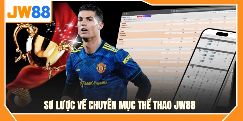 Sơ lược về chuyên mục thể thao JW88